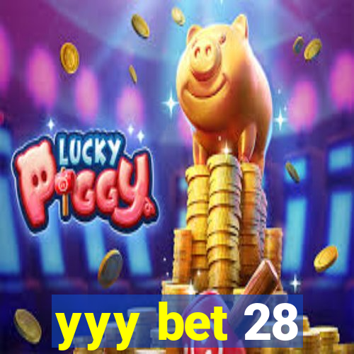 yyy bet 28